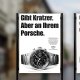 Werbekampagne für die IWC-Uhr mit dem Slogan «Gibt Kratzer. Aber an Ihrem Porsche.», ein inspirierendes Beispiel für das Werbekonzept: Negativ zu Positiv.